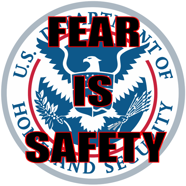 File:DHS logo - fear is safety.png